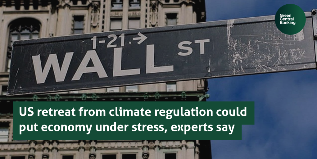 US retreat from climate regulation could put economy under stress, experts say